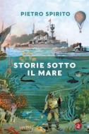 Ebook Storie sotto il mare di Pietro Spirito edito da Editori Laterza