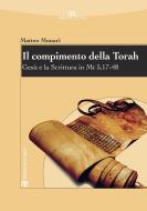 Ebook Il compimento della Torah di Matteo Munari edito da TS Edizioni