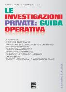 Ebook Le investigazioni private: guida operativa di Gianpaolo Luzzi, Alberto Paoletti edito da Edizioni FAG