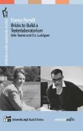 Ebook Bricks to Build a Teaterlaboratorium. Odin Teatret and Chr. Ludvigsen di Franco Perrelli edito da Edizioni di Pagina