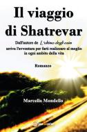 Ebook Il viaggio di Shatrevar di Marcello Mondello edito da Youcanprint Self-Publishing