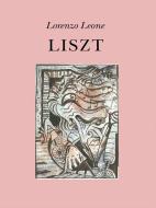 Ebook Liszt di Lorenzo Leone edito da Youcanprint