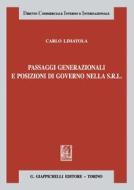 Ebook Passaggi generazionali e posizioni di governo nella S.r.l. di Carlo Limatola edito da Giappichelli Editore