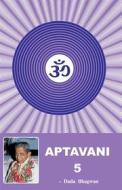 Ebook Aptavani-5 di DadaBhagwan edito da Dada Bhagwan Vignan Foundation