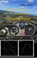 Ebook That's My Way with MS-FSX  - Check Your Flights di Alberto Ramolfo edito da Alberto Ramolfo