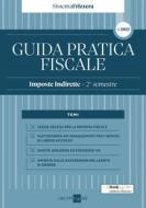 Ebook Guida Pratica Fiscale Imposte Indirette - 2° semestre 2023 di Studio Associato CMNP edito da IlSole24Ore Professional