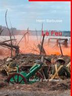 Ebook Le Feu di Henri Barbusse edito da Books on Demand