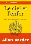 Ebook Le Ciel et L'Enfer di Allan Kardec edito da Books on Demand