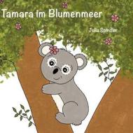 Ebook Tamara im Blumenmeer di Julia Spindler edito da Books on Demand
