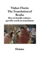 Ebook The Translation of Realia di Sergej Vlahov, Sider Florin edito da Bruno Osimo