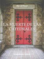 Ebook La muerte de las catedrales di Marcel Proust edito da Greenbooks Editore