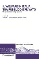 Ebook Il welfare in Italia tra pubblico e privato di AA. VV. edito da Franco Angeli Edizioni