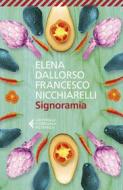 Ebook Signoramia di Francesco Nicchiarelli, Elena Dallorso edito da Feltrinelli Editore