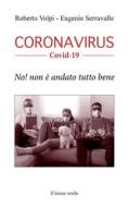 Ebook Coronavirus Covid-19 di Eugenio Serravalle, Roberto Volpi edito da Il Leone Verde