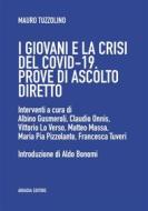 Ebook I giovani e la crisi del covid-19 di Mauro Tuzzolino edito da Arkadia Editore