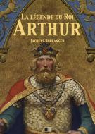 Ebook La Légende du Roi Arthur - Version Intégrale di Jacques Boulenger edito da FV Éditions