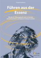Ebook Führen aus der Essenz di Tonja Bruckhaus edito da Books on Demand