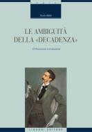 Ebook Le ambiguità della “decadenza“ di Guido Baldi edito da Liguori Editore