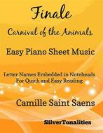 Ebook Finale Carnival of the Animals Easy Piano Sheet Music di Silvertonalities edito da SilverTonalities