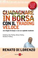 Ebook Come guadagnare in borsa con il trading veloce di Renato Di Lorenzo edito da IlSole24Ore Publishing and Digital