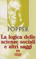 Ebook La logica delle scienze sociali di Popper Karl R. edito da Armando Editore