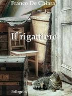 Ebook Il rigattiere di Franco De Chiara edito da Luigi Pellegrini Editore