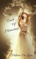 Ebook The Dust Of Memories di Valeria De Luca edito da Babelcube Inc.