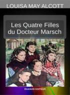 Ebook Les Quatre Filles du docteur Marsch di Louisa May Alcott edito da Raanan Editeur