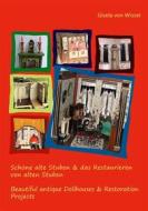 Ebook Schöne alte Stuben & das Restaurieren von alten Stuben di Gisela von Wissel edito da Books on Demand