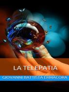Ebook La Telepatia di G. B. Ermacora edito da anna ruggieri