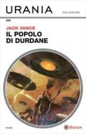 Ebook Il popolo di Durdane (Urania) di Vance Jack edito da Mondadori