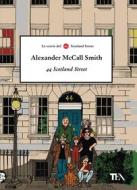 Ebook 44 Scotland Street di Alexander McCall Smith edito da Tea