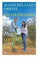 Ebook Kilimangiaro di Ossini Massimiliano edito da Mondadori Electa