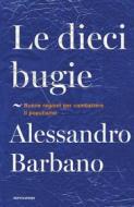 Ebook Le dieci bugie di Barbano Alessandro edito da Mondadori