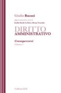 Ebook DIRITTO AMMINISTRATIVO di Bacosi Giulio edito da Sodalitas Editore