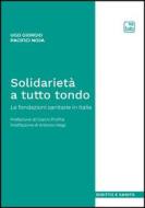 Ebook Solidarietà a tutto tondo di Ugo Giorgio Pacifici Noja edito da tab edizioni