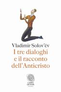 Ebook I tre dialoghi e il racconto dell'Anticristo di Vladimir Sergeevi? Solov’ëv edito da Fazi Editore