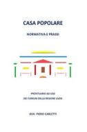 Ebook Casa popolare. Normativa e prassi di Piero Carletti edito da Youcanprint