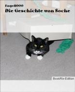 Ebook Die Geschichte von Socke di Engel1000 edito da BookRix