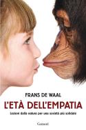 Ebook L'età dell'empatia di Frans de Waal edito da Garzanti