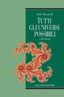 Ebook Tutti gli universi possibili di Italo Mazzitelli edito da Liguori Editore