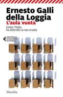 Ebook L' Aula vuota di Ernesto Galli della Loggia edito da Marsilio