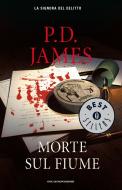 Ebook Morte sul fiume di James P.D. edito da Mondadori