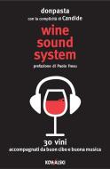 Ebook Wine Sound System di Don Pasta edito da Kowalski Editore