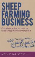 Ebook Sheep Farming Business di Kelly Hayden edito da Jolak