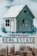Ebook Real Estate di J. A. "Tony" Ruano edito da Babelcube Inc.