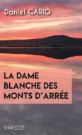 Ebook La dame blanche des monts d&apos;Arrée di Daniel Cario edito da Palémon
