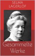 Ebook Gesammelte Werke (Vollständige und illustrierte Ausgaben: Die wunderbare Reise des kleinen Nils Holgersson mit den Wildgänsen, Das Mädchen vom Moorhof, Gösta Berling di Selma Lagerlöf edito da Paperless