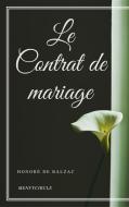Ebook Le Contrat de mariage di Honoré de Balzac edito da Honoré de Balzac