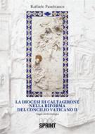Ebook La diocesi di Caltagirone nella riforma del Concilio Vaticano II di Raffaele Panebianco edito da Booksprint